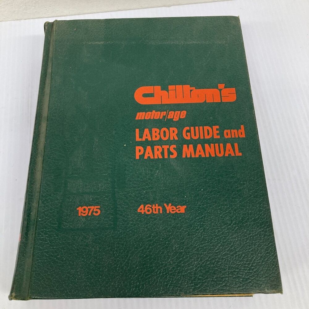 Chilton's Labor Guide Parts Manual American Motors Ford 1975